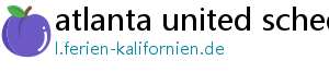 atlanta united schedule