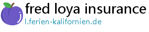 fred loya insurance